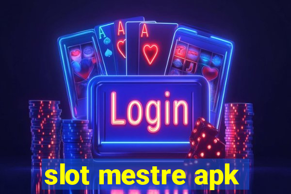 slot mestre apk