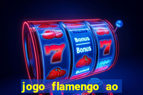 jogo flamengo ao vivo multicanais