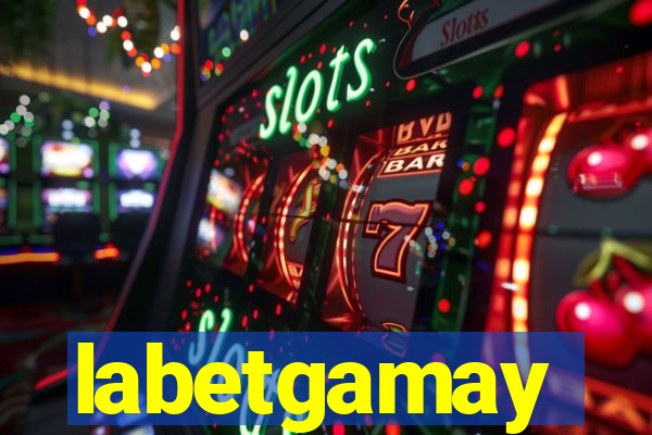 labetgamay