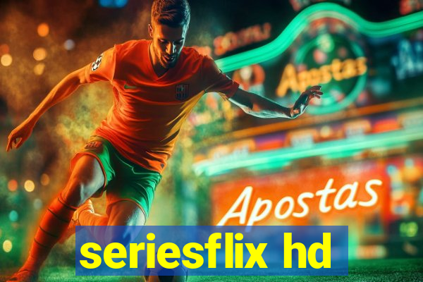 seriesflix hd