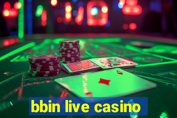 bbin live casino