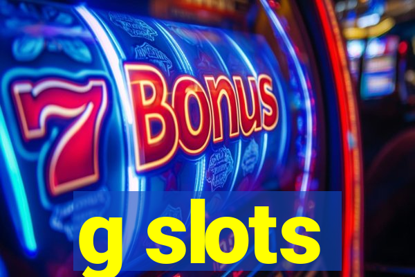 g slots