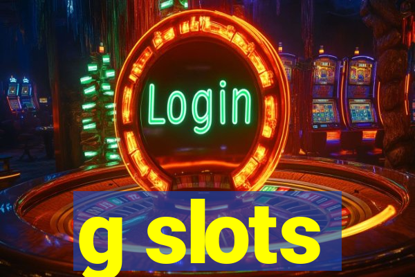 g slots