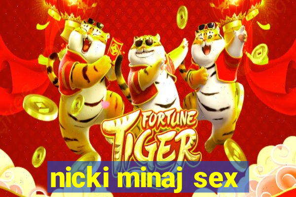 nicki minaj sex