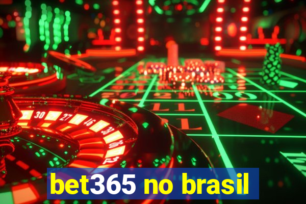 bet365 no brasil