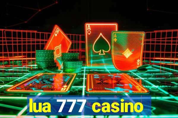 lua 777 casino