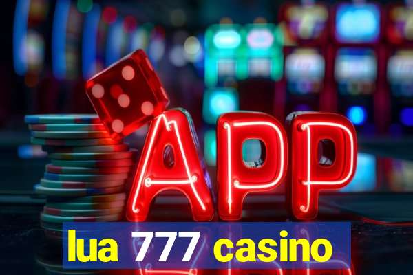 lua 777 casino