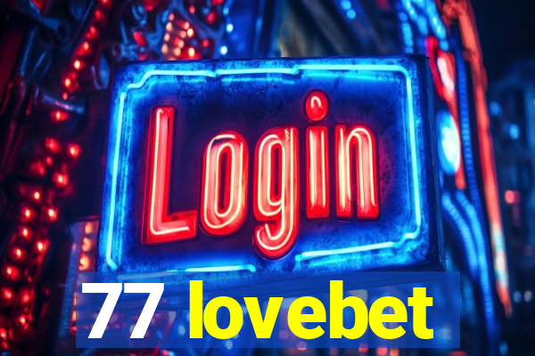 77 lovebet