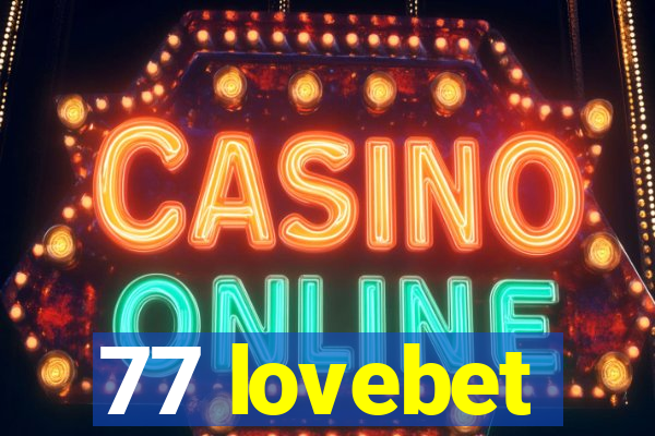 77 lovebet