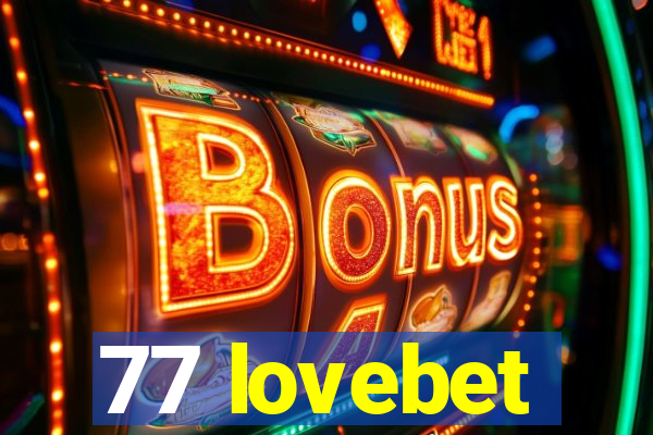 77 lovebet