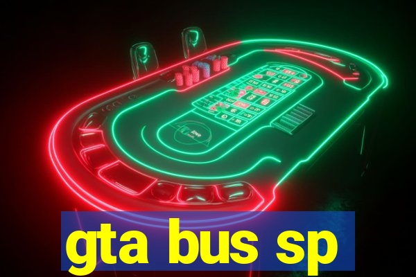 gta bus sp