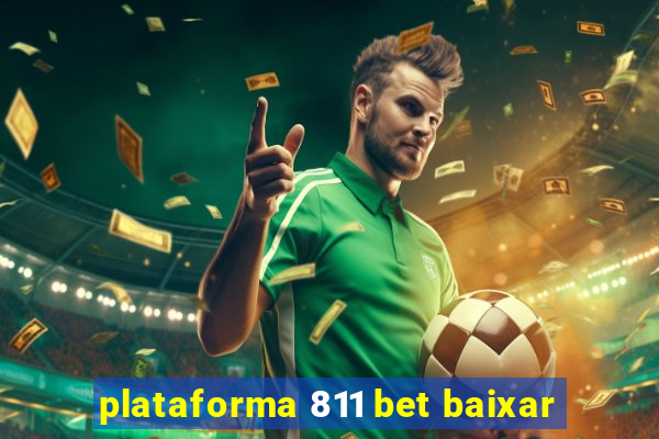 plataforma 811 bet baixar