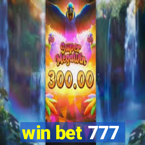 win bet 777