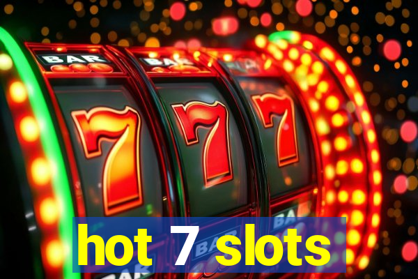 hot 7 slots