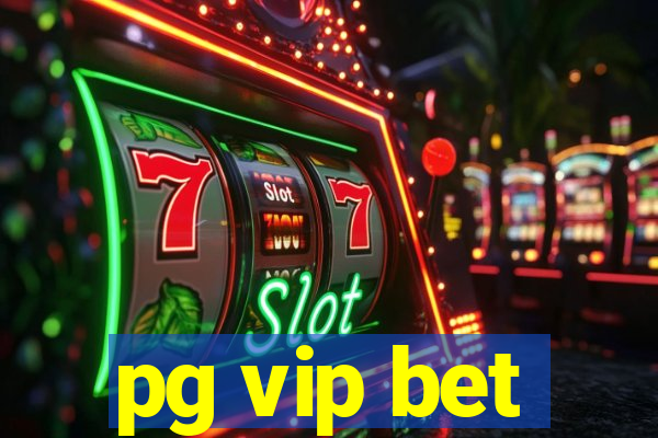 pg vip bet