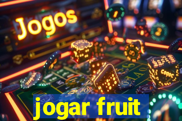 jogar fruit