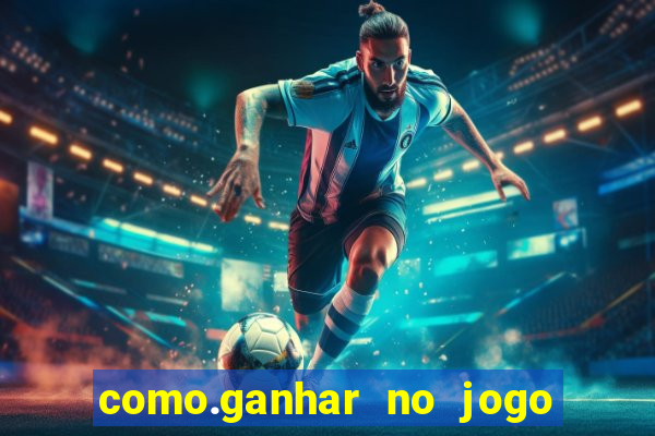 como.ganhar no jogo do tigre