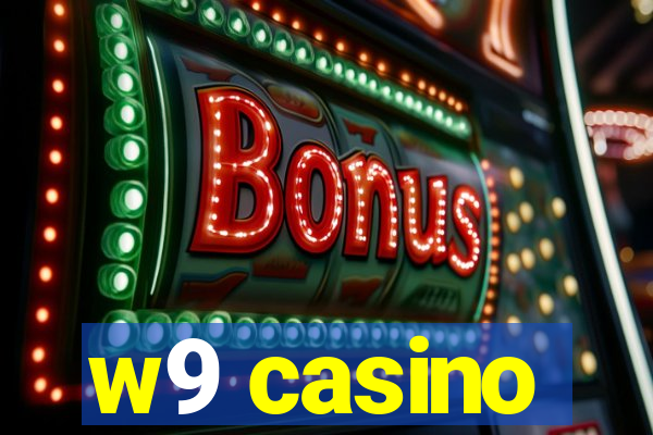 w9 casino