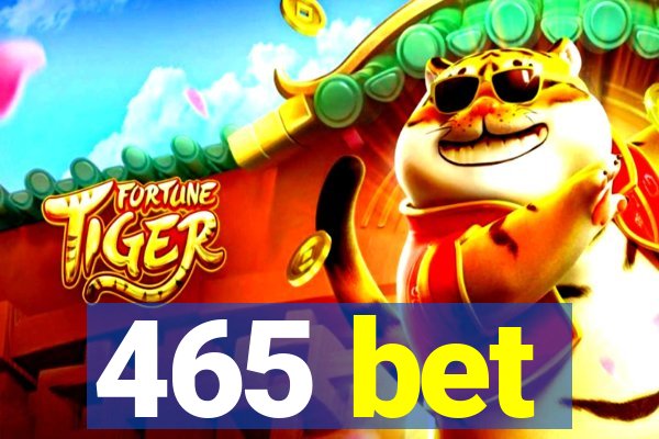 465 bet