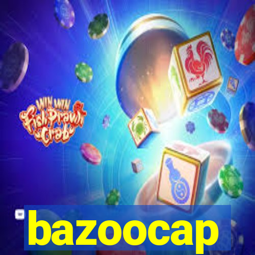 bazoocap