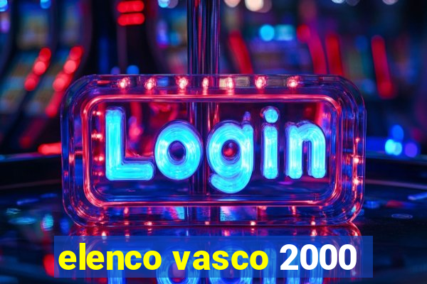 elenco vasco 2000