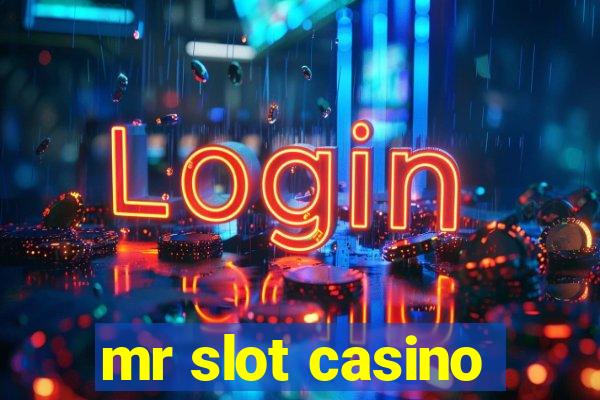 mr slot casino