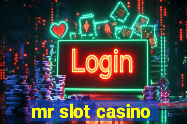 mr slot casino