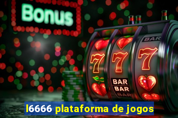 l6666 plataforma de jogos