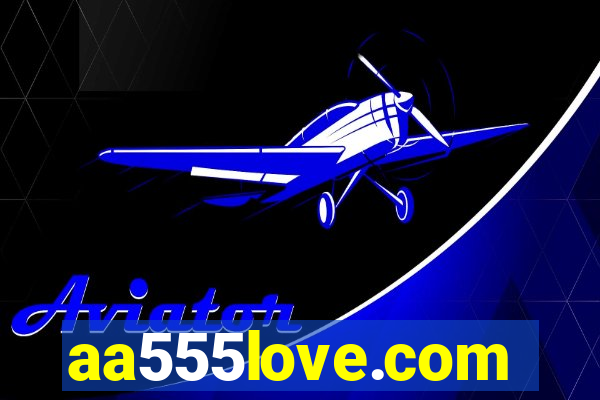 aa555love.com