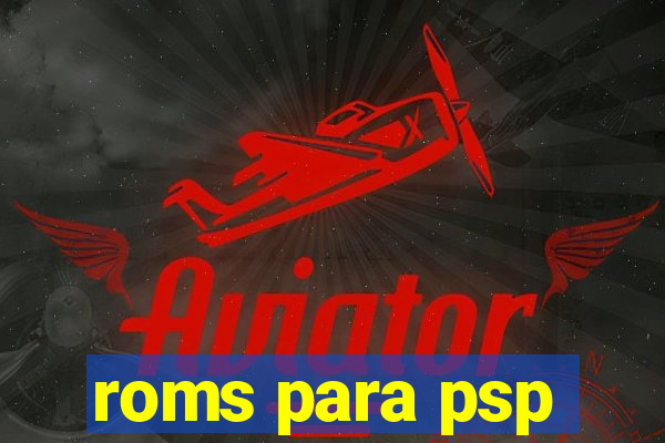 roms para psp