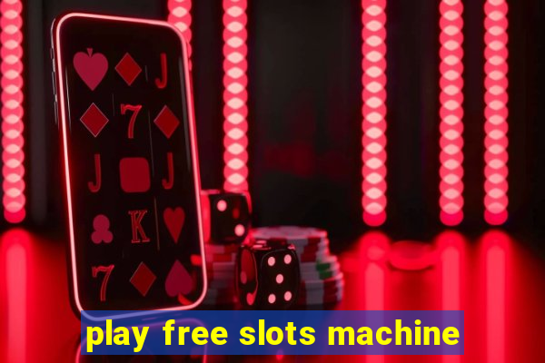 play free slots machine