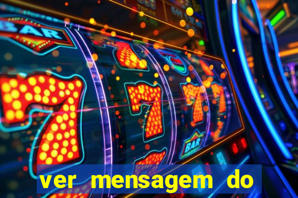 ver mensagem do bingo da amizade