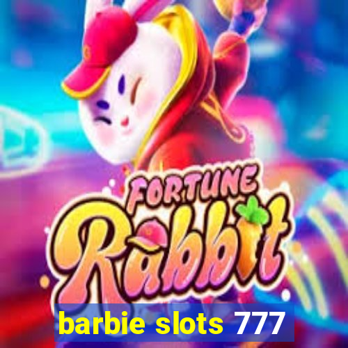 barbie slots 777