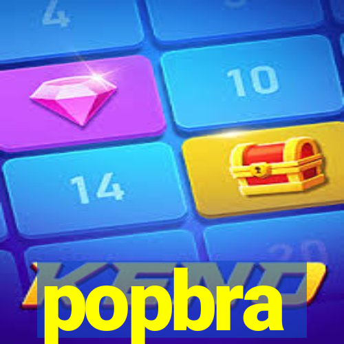 popbra