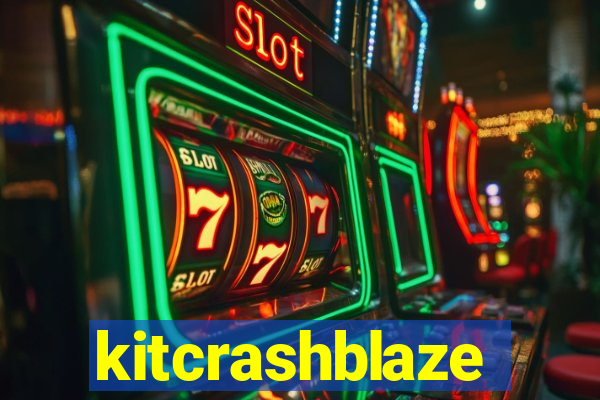 kitcrashblaze