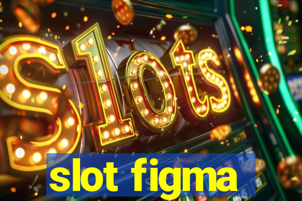 slot figma