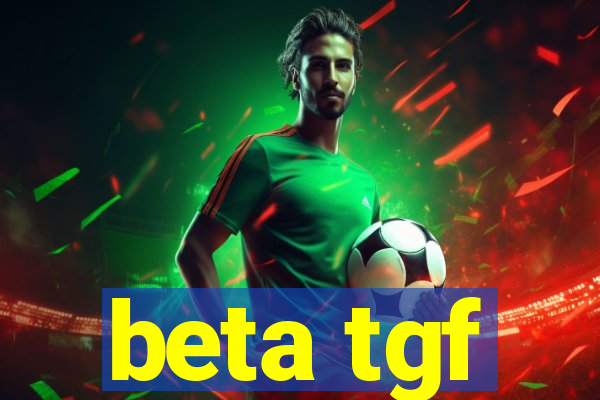 beta tgf