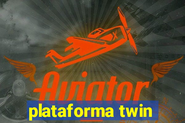 plataforma twin