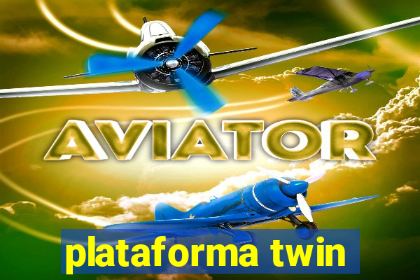 plataforma twin