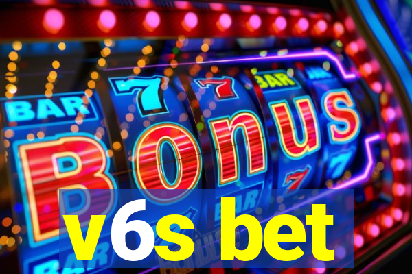 v6s bet