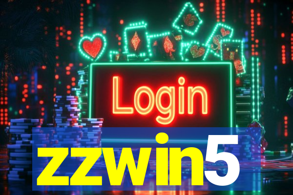 zzwin5