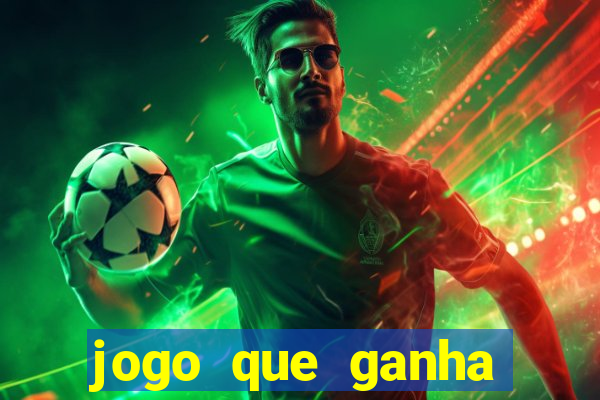 jogo que ganha dinheiro sem fazer deposito