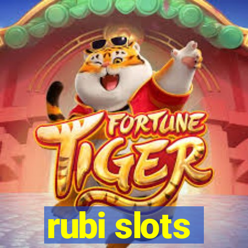 rubi slots