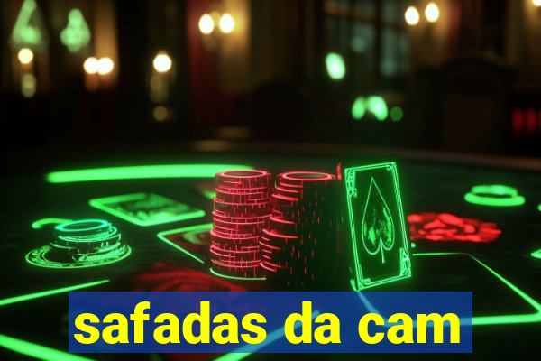 safadas da cam