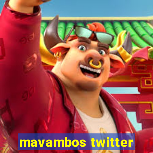 mavambos twitter