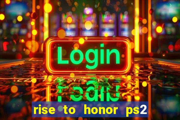 rise to honor ps2 iso pt br