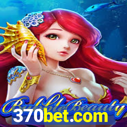 370bet.com