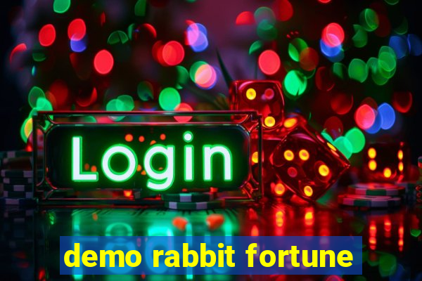 demo rabbit fortune