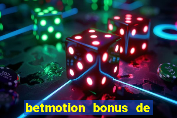 betmotion bonus de boas vindas