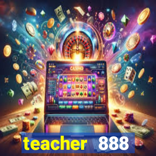 teacher 888 plataforma login